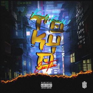 Tokyo(feat. ExoTic OTR) (Explicit)