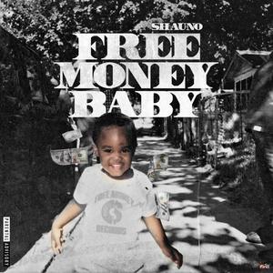 Free Money Baby (Explicit)