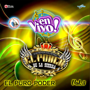 El Puro Poder, Vol. 3. Música de Guatemala para los Latinos (En Vivo) [Explicit]