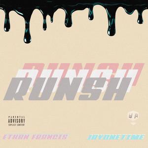 Runsh (feat. jayonetime) [Explicit]