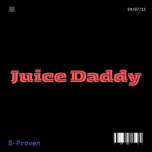 Juice Daddy (Explicit)