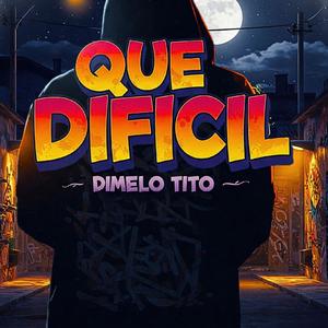 Que Dificil (feat. Z9 Studio)