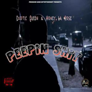 Peepin **** (feat. Honey La Rose) [Explicit]