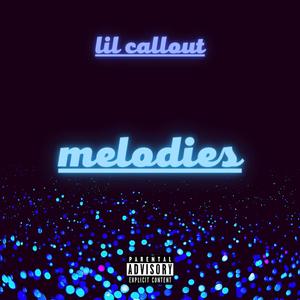 Melodies (Explicit)