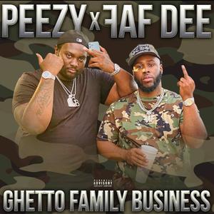 Ghetto Family Buisness (Explicit)