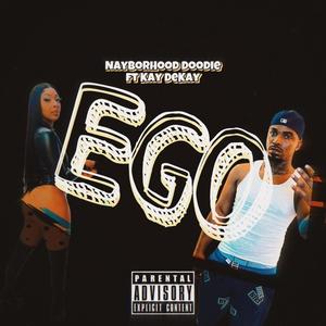 EGO (feat. Kay Dekay) (Explicit)