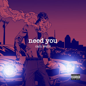 Need You (Explicit)