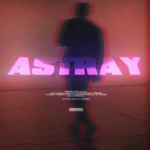 Astray (Explicit)