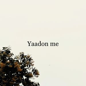 Yaadon me