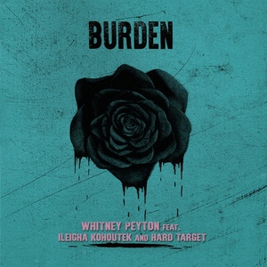 Burden (feat. Ileigha Kohoutek & Hard Target)