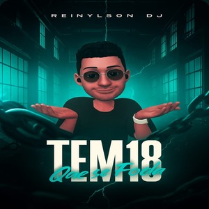 Tem 18 Que Se Foda (Explicit)