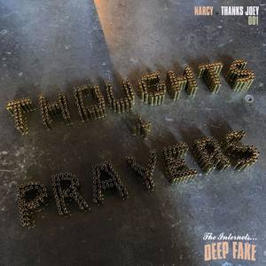 Thoughts and Prayers (Explicit)