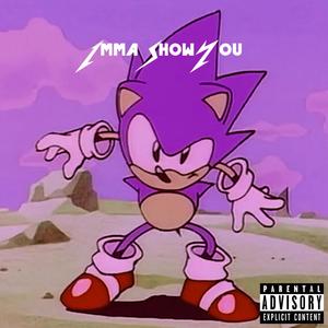 Imma Show You(feat. kysxami) (Explicit)