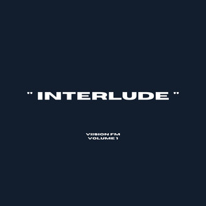 Interlude, Vol. 1 (Viision FM)