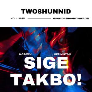 SIGE TAKBO! (feat. G-Crown) (Explicit)