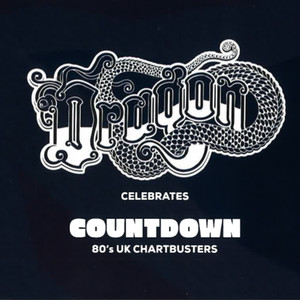 Dragon celebrates Countdown 80's UK Chartbusters