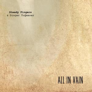 All In Vain (feat. Dinçer Tuğmaner)