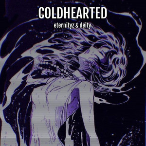 COLDHEARTED