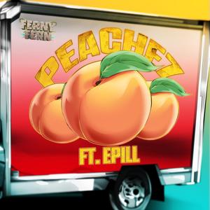 Peachez (feat. Epill) (Explicit)