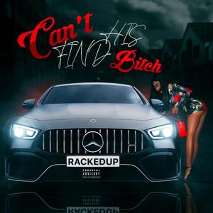 Cant Find His ***** (Explicit)