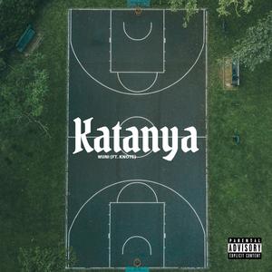Katanya (feat. Knote) (Explicit)