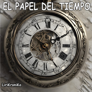 El Papel Del Tiempo (Explicit)