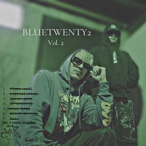 BLUETWENTY2 (vol1&2) [Explicit]