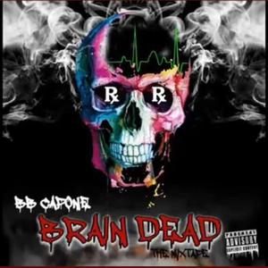 BRAIN DEAD (Explicit)