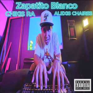 Zapatito Blanco (Explicit)