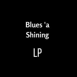 Blues'a Shining