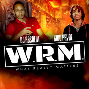 W.R.M. (What Really Matters) (Explicit)