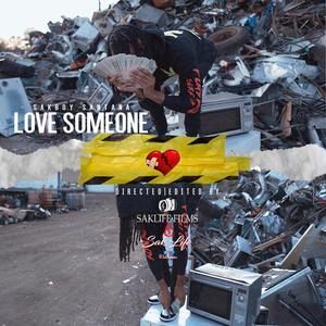 Love Someone (Explicit)