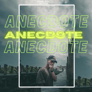 ANECDOTE (A STORY) [Explicit]