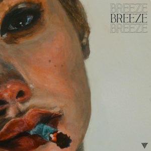 BREEZE (feat. Ahmad Raza Virk) (Explicit)