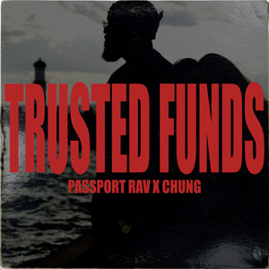Trusted Funds (feat. Chung) (Explicit)