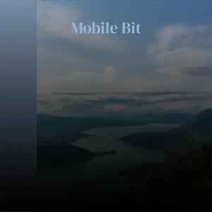 Mobile Bit