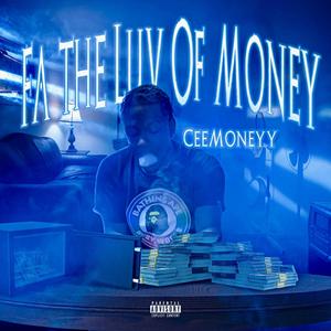 Fa The Luv Of Money (Explicit)