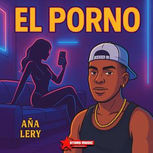 El Porno (Explicit)