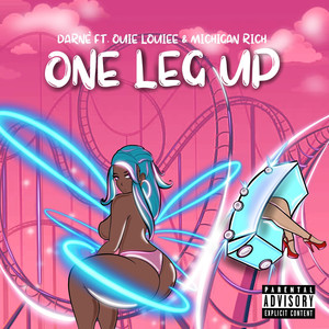 One Leg Up (Explicit)