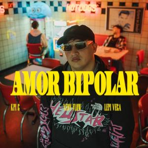 Amor Bipolar (feat. Kpi.G Oficial & Lepi Vega)