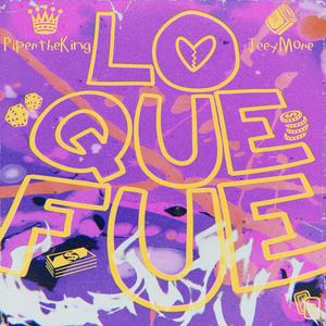 Lo Que Fue (feat. Jeey More)