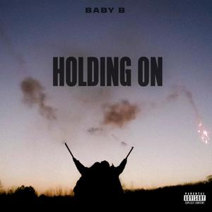 Holding On (Explicit)