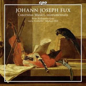 FUX, J.J.: Concectus Musico-instrumentalis (Neue Hofkapelle Graz, Froihofer, Hell)