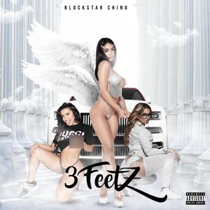 3 FeetZ (Explicit)