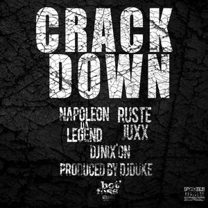 Crack Down(feat. Ruste Juxx, DJ Duke & DJ Nixon) (Explicit)