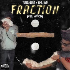 Fraction (feat. GNL Evo) [Explicit]