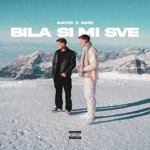 BILA SI MI SVE (feat. MIRI) [Explicit]