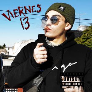 Viernes 13 (feat. Nazita & Papi Weed) [Explicit]