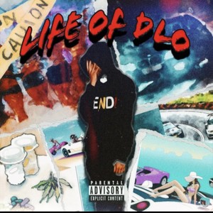 LIFE OF DLO (Explicit)