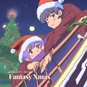 Fantasy Xmas (feat. Trip Ago)